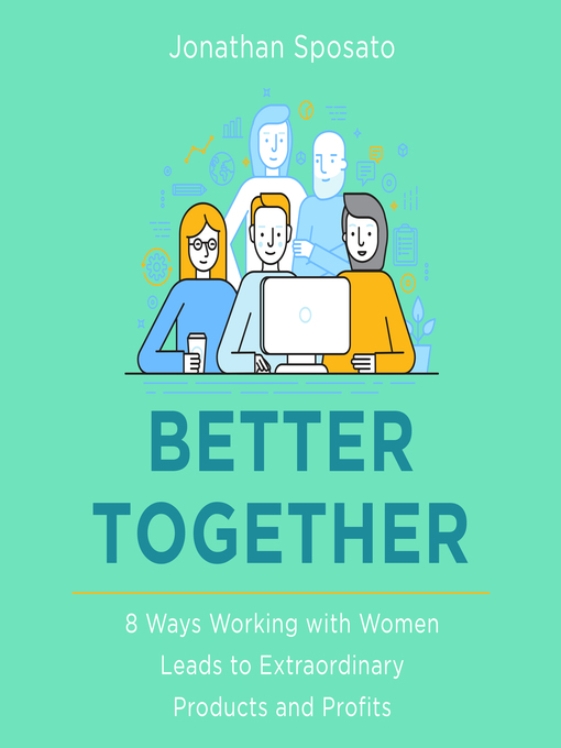 Title details for Better Together by Jonathan Sposato - Available